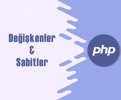 PHP Değişkenler ve Sabitler